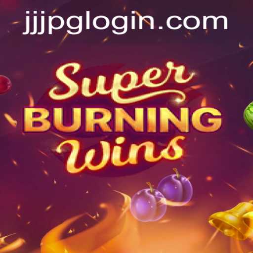 Exploring the Thrills of SuperBurningWins with jjjpg PH Login